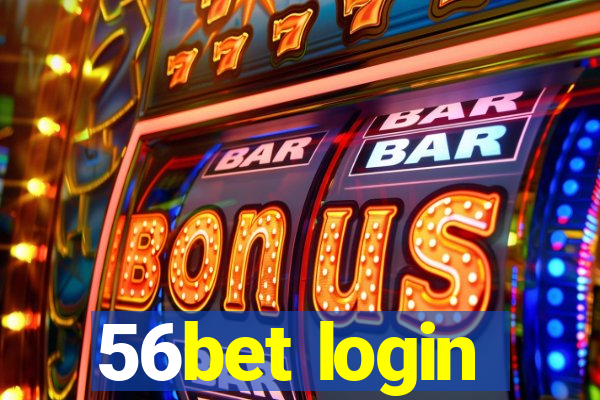 56bet login